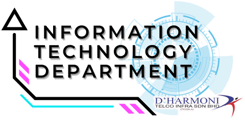 Information Technology Department, D'Harmoni Telco Infra Sdn Bhd